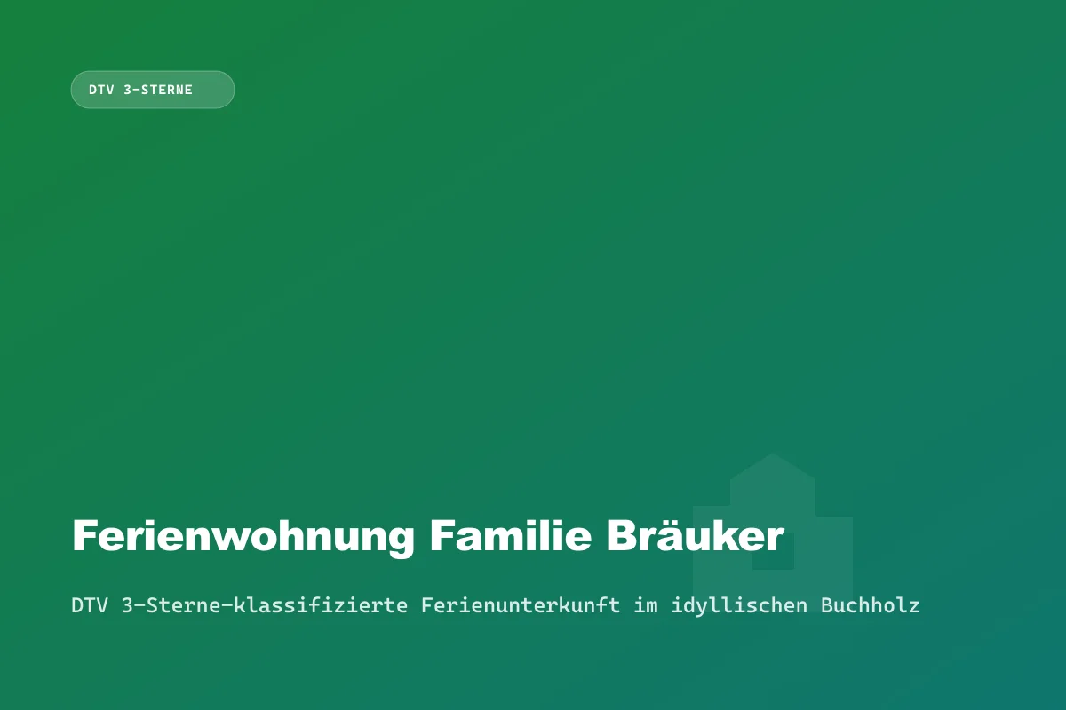 Ferienwohnung Familie Bräuker - Hauptansicht